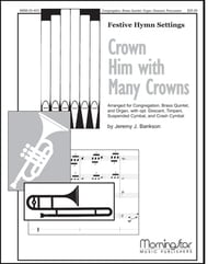 CROWN HIM WITH MANY CROWNS ORGAN/BRASS QUINTET/TIMPANI SCORE cover Thumbnail